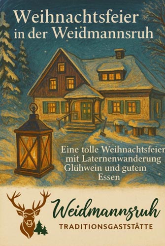Weihnachtsfeier in der Weidmannsruh Weihnachtsfeier in der Weidmannsruh